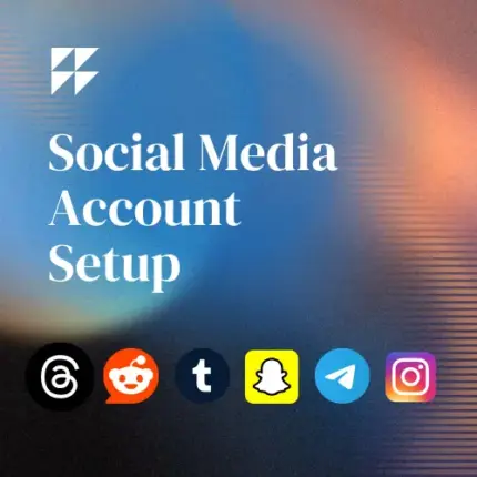 Social Media Account Setup @ 85 dollars